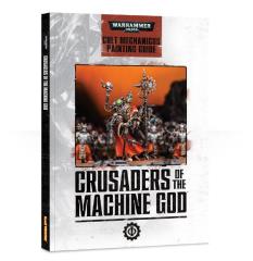 Cult Mechanicus Painting Guide Crusaders Of The Machine God