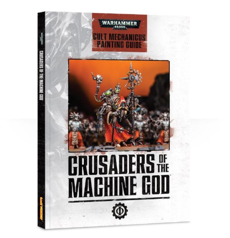 Cult Mechanicus Painting Guide Crusaders Of The Machine God