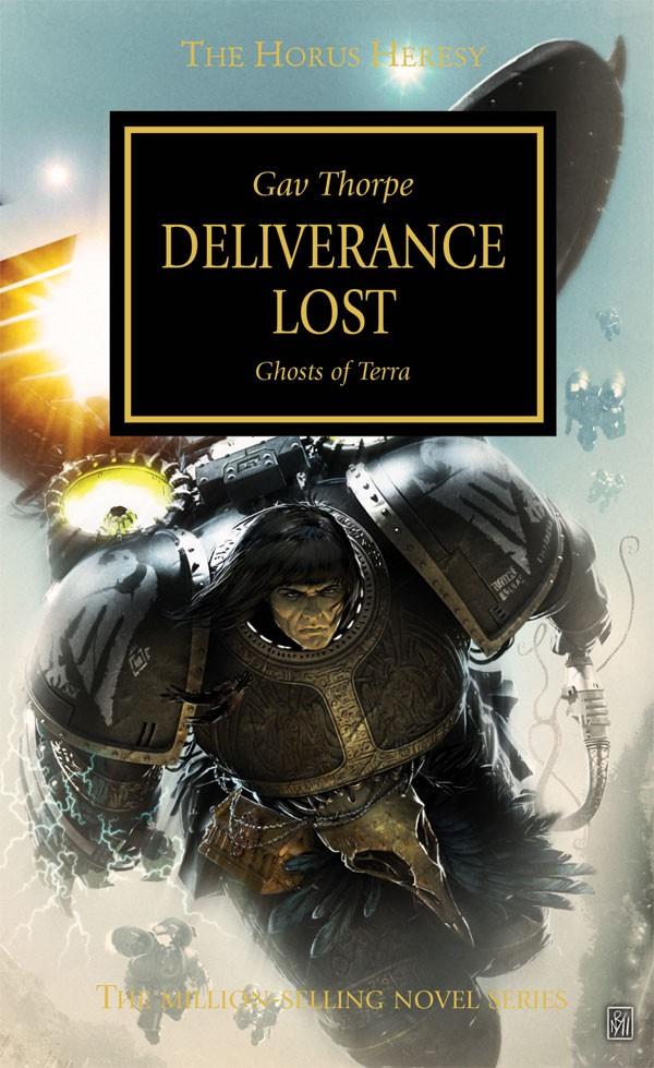 Games 40k Novel Horus Heresy 18 Deliverance Lost (2012) VG